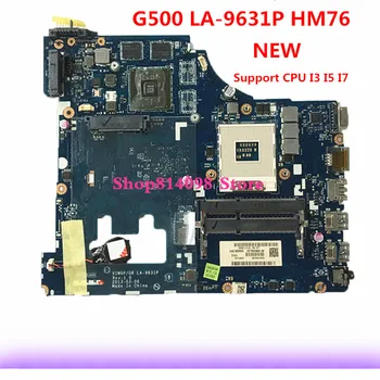 VIWGP/GR LA-9631P REV:1.0 HM76 Placa de baza se Potrivesc Pentru Lenovo G500 Laptop Placa de baza Cu 4 memorii video , de lucru