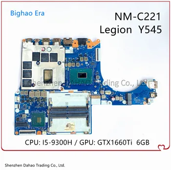 Pentru Lenovo Legiunea Y545 Laptop Placa de baza NM-C221 Placa de baza Cu i5-9300H CPU GTX1660Ti 6G-GPU Complet Testat FRU: 5B20S42397
